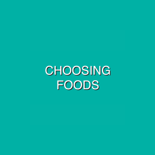 Choosing Foods